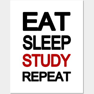 Eat Sleep Study Repeat Posters and Art